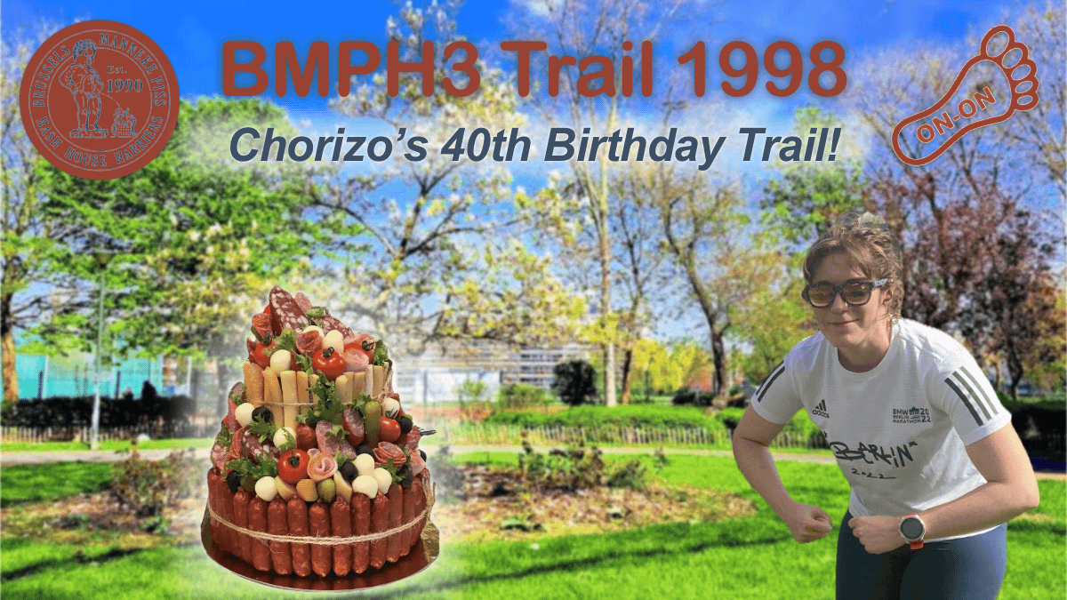 BMPH3 #1998 - Chorizo's 40th Birthday Trail!