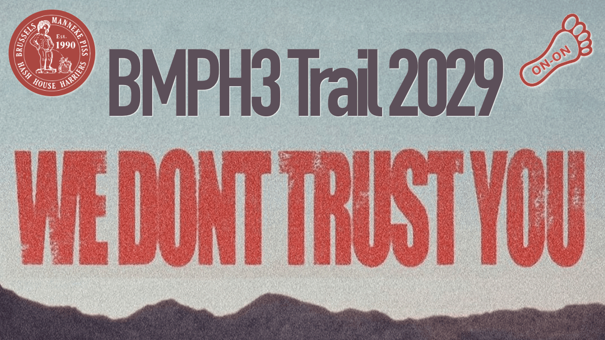 BMPH3 Trail #2029 - We Don’t Trust You Trail!